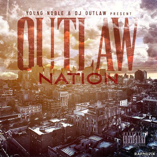 rapmuzik Young Noble - Outlaw Nation (2012)