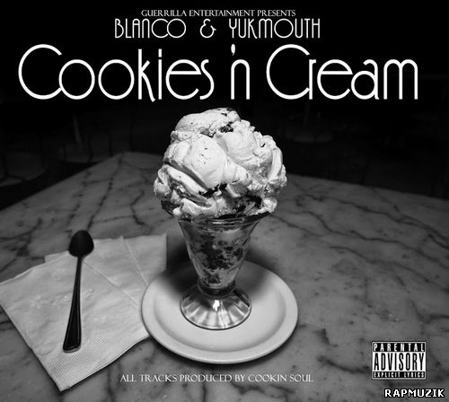 rapmuzik Blonco & Yukmouth - Cookies 'n Cream (2012)