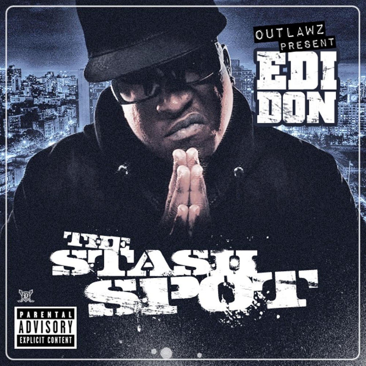 Outlawz Present EDIDON - The Stash Spot (2010)